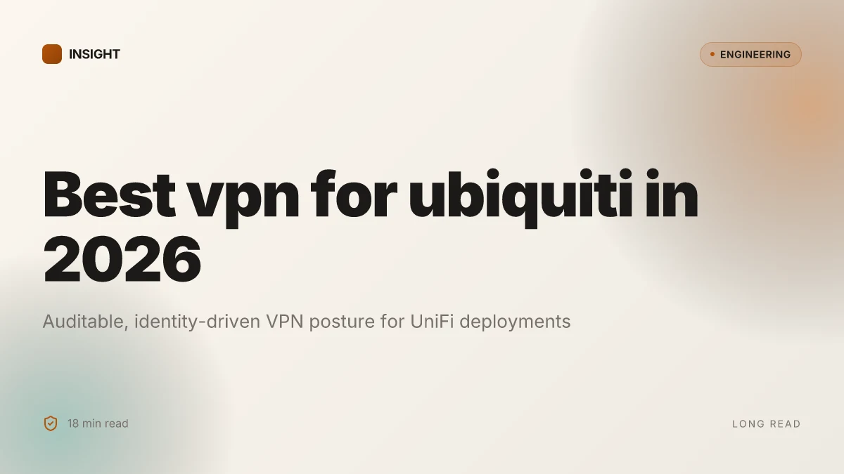 Best vpn for ubiquiti: your guide to secure network connections in 2026