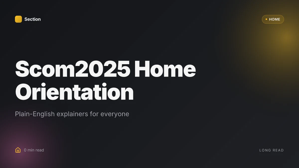 Scom2025 Home Orientation