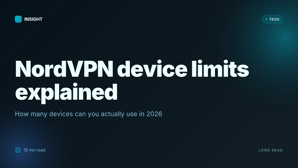 NordVPN device limits: how many devices you can actually use in 2026