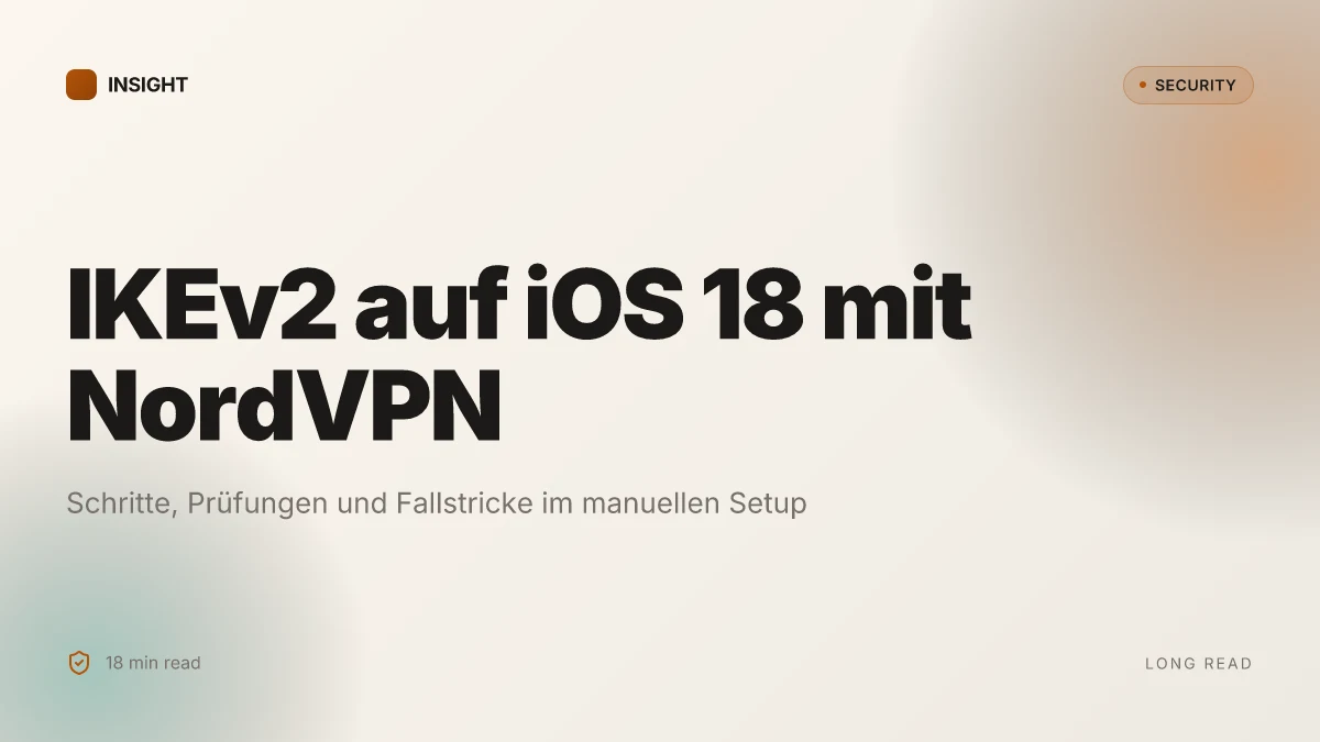 Nordvpn mit ikev2 auf iOS 18 verbinden: deine schritt fur schritt anleitung