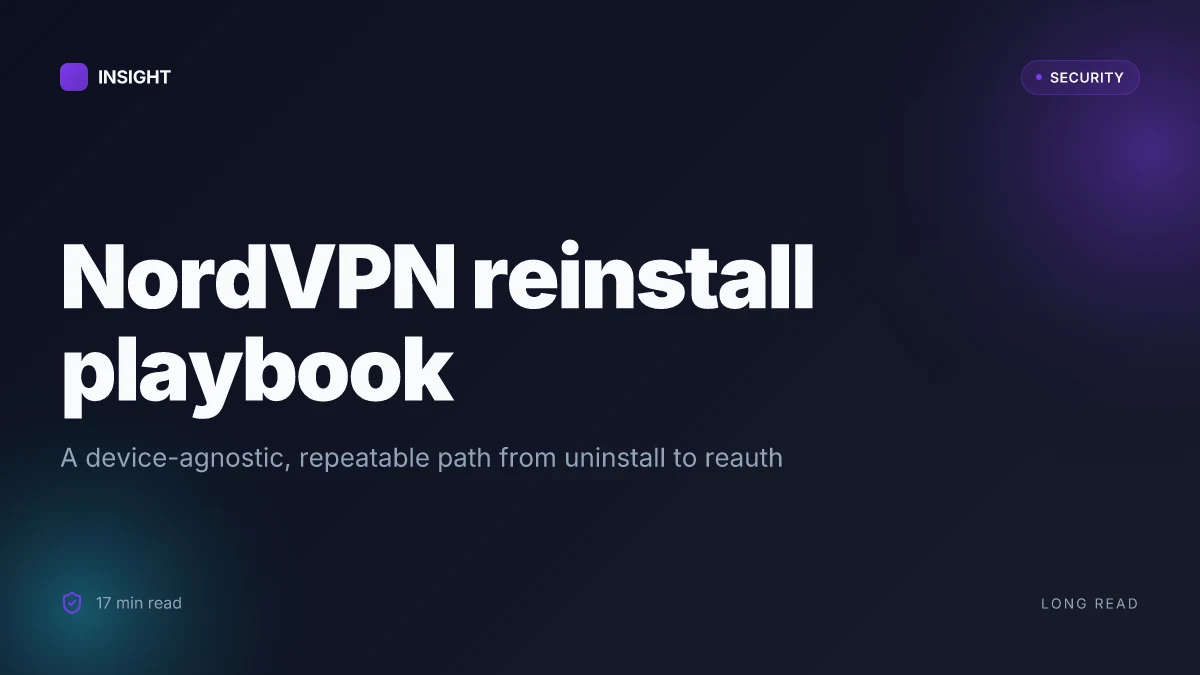 Your complete guide to reinstalling NordVPN on any device: quick steps, tips, and troubleshooting