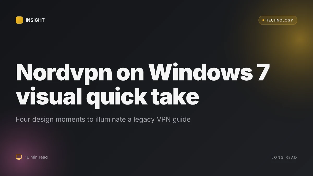 Nordvpn on Windows 7: your complete download and installation guide