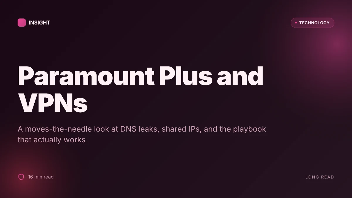 Why your vpn isn’t working with Paramount Plus and how to fix it
