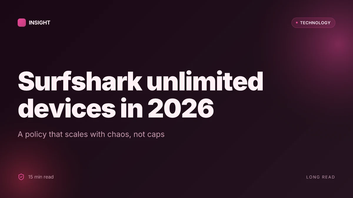 How many devices can I use with Surfshark: unlimited connections in 2026